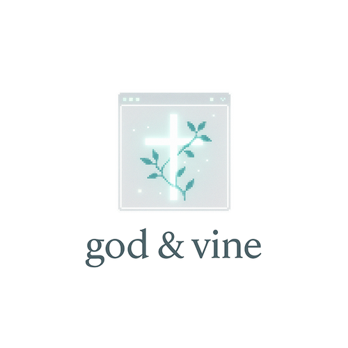 God & Vine